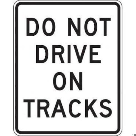 Accuform RAIL SIGN DO NOT DRIVE ON TRACKS 24 in FRR743RA